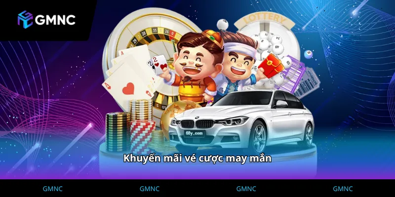 Cách thức vận hành khuyến mãi vé cược may mắn minh bạch